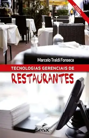 Tecnologias gerenciais de restaurantes – Marcelo Traldi Fonseca