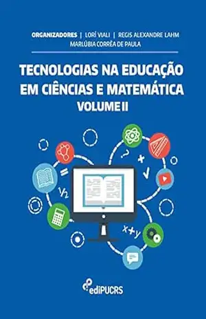 Tecnologias na educação em ciências e matemática II – Lorí Viali