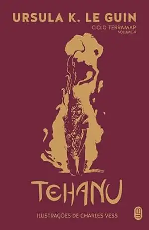 Tehanu (Ciclo Terramar Livro 4) – Ursula K. Le Guin