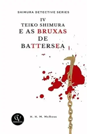 Teiko Shimura E As Bruxas De Bettersea – H. H. M. Mcross