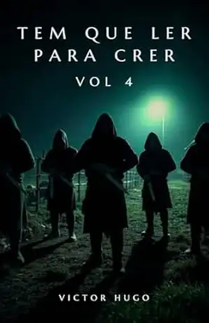 Tem que ler para crer: Volume 4 – Victor Hugo