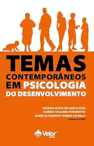 Temas contemporâneos em psicologia do desenvolvimento – Aurélio Fabricío Torres de Melo