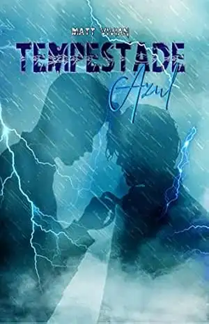 Tempestade Azul – Matt Vivian