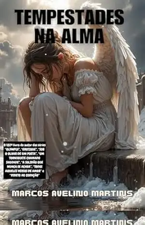 TEMPESTADES NA ALMA – MARCOS AVELINO MARTINS