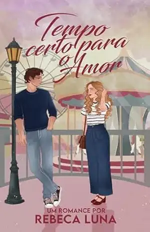 Tempo Certo para o Amor – Rebeca Luna