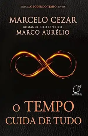 Tempo cuida de tudo – Marcelo Cezar