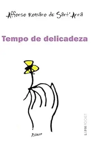Tempo de Delicadeza – Affonso Romano de Sant’Anna