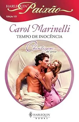 Tempo de inocência (Harlequin Paixão Livro 121) – Carol Marinelli
