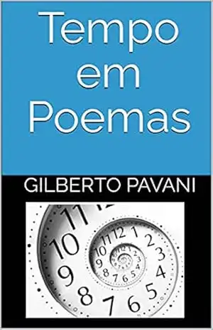 Tempo em Poemas – Gilberto Pavani