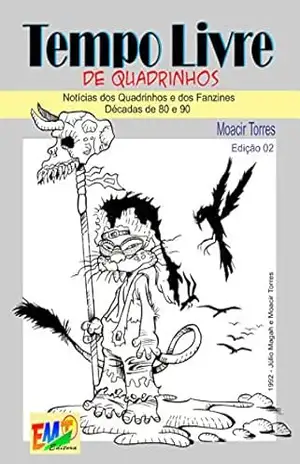Tempo Livre de Quadrinhos 02 – Moacir  Torres