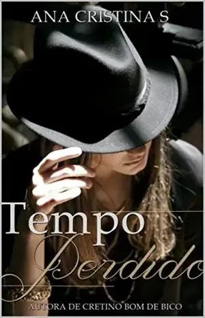 TEMPO PERDIDO - ANA CRISTINA SILVA