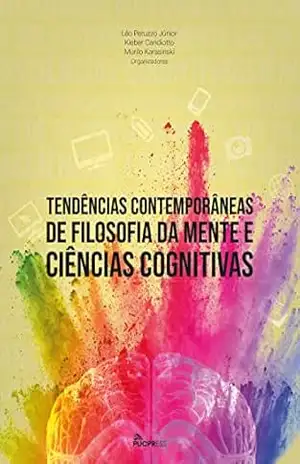 Tendências Contemporâneas de Filosofia da Mente e Ciências Cognitivas – Léo Peruzzo Júnior