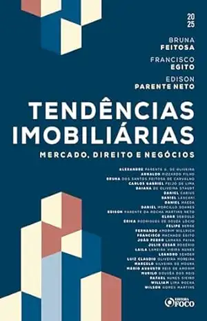 Tendências Imobiliárias – Mercado, Direito e Negócios – 1ª Ed – 2025 – Bruna Feitosa