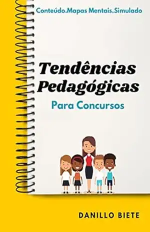 Tendências Pedagógicas: Para Concursos – Danillo Biete