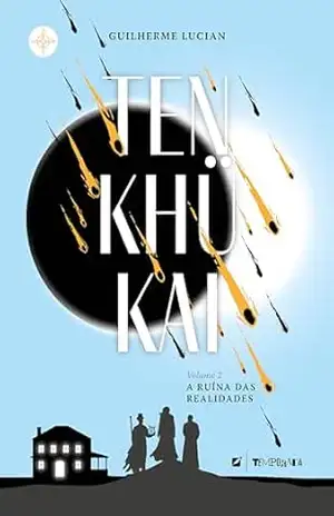 Tenkhükai: a ruína das realidades – Guilherme Lucian