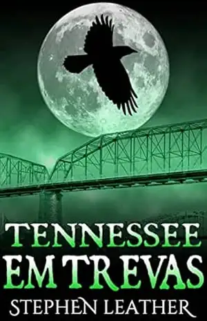 Tennessee em Trevas – Stephen Leather