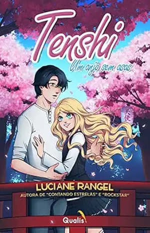 Tenshi: Um anjo sem asas – Luciane Rangel