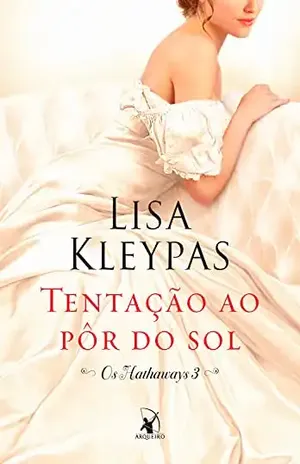 Tentação ao pôr do sol (Os Hathaways Livro 3) – Lisa Kleypas