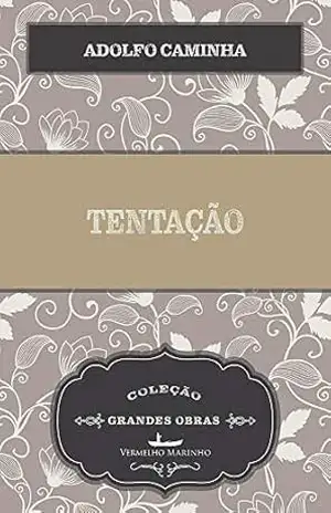 Tentação – Adolfo Caminha