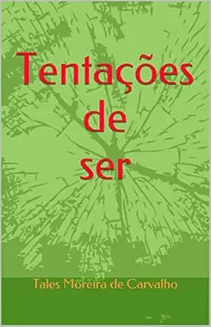 Tentações de ser - Tales Moreira de Carvalho