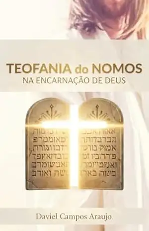 Teofania do nomos na encarnação de Deus – Daviel Campos Araujo