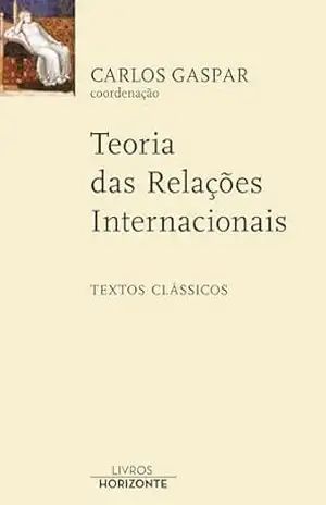 Teoria das relações internacionais – Carlos Gaspar