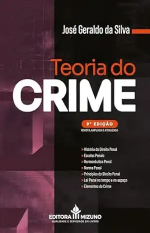 Teoria do Crime 9ª edição - José Geraldo da Silva