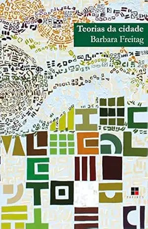 Teorias da cidade - Barbara Freitag