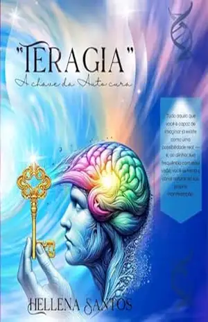 Teragia: A Chave da Auto Cura – Hellena Santos