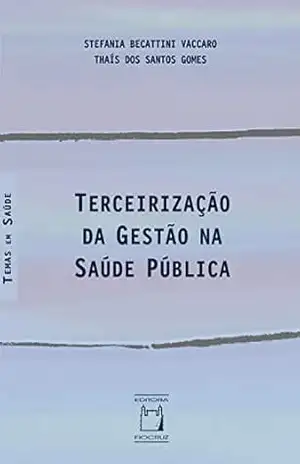 Terceirização da gestão na Saúde Pública – Stefania Becattini Vaccaro