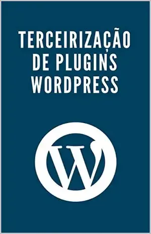 Terceirização de plugins WordPress – Camila Silva