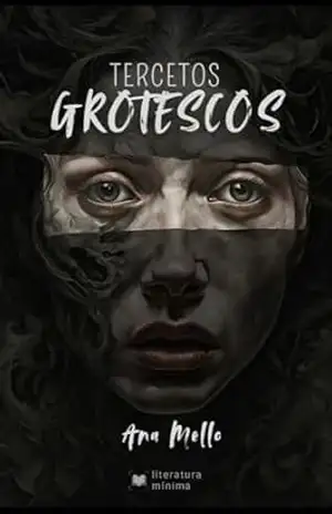 Tercetos Grotescos – Ana Mello