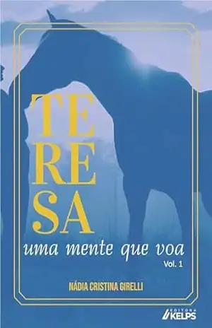 Teresa: Uma mente que voa – Nádia Cristina Girelli