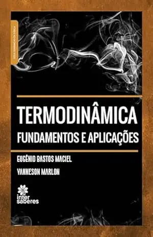 Termodinâmica:: fundamentos e aplicações - Eugênio Bastos Maciel