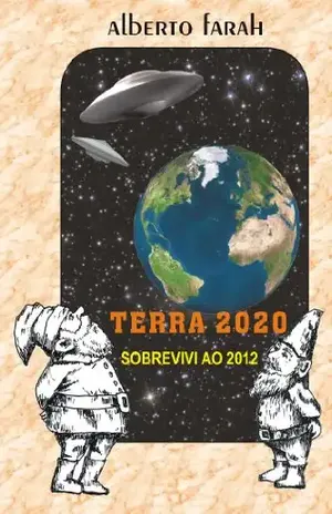 Terra 2020 – Sobrevivi ao 2012 – Alberto Farah