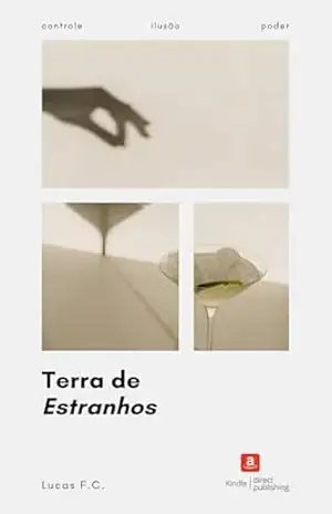 Terra de Estranhos - Lucas F.C.
