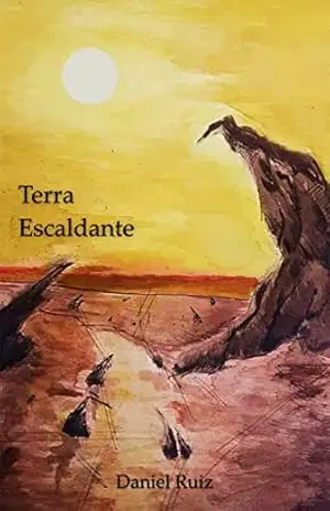 Terra Escaldante – Daniel  Ruiz