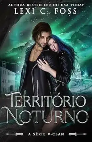 Território Noturno (A Série V–Clan Livro 2) – Lexi C. Foss