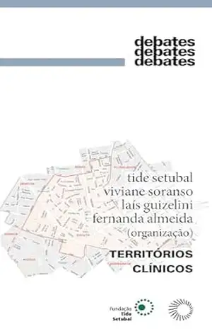 Territórios Clínicos (Debates) - Fernanda Almeida
