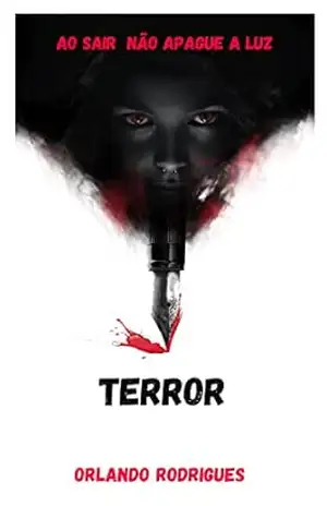 Terror: Ao sair não apague a luz – ORLANDO RODRIGUES