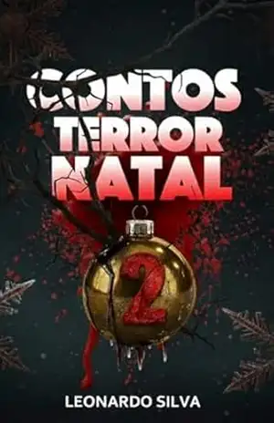 Terror Natal 2: Contos Natalinos de Horror – LEONARDO SILVA