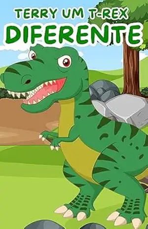 Terry um T–Rex Diferente – Sandro Cesar Ferreira