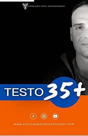 Testo 35+: Como aumentar a testosterona naturalmente - Renato Rebello