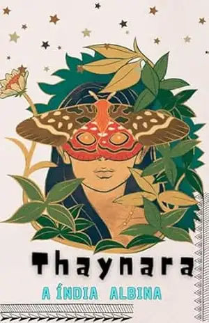 Thaynara: A Índia Albina – Wagner Souza