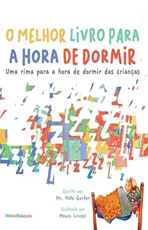 The Best Bedtime Book (Portuguese): A rhyme for children’s bedtime (Portuguese Children Books on Life and Behavior Livro 1) – Mr. Nate Gunter