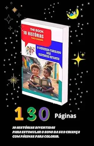 THE BOOK 10 HISTÓRIAS PARA DORMIR: O UNIVERSO FABULOSO DAS HISTÓRIAS INFANTIS - JOSIANO  OLIVEIRA
