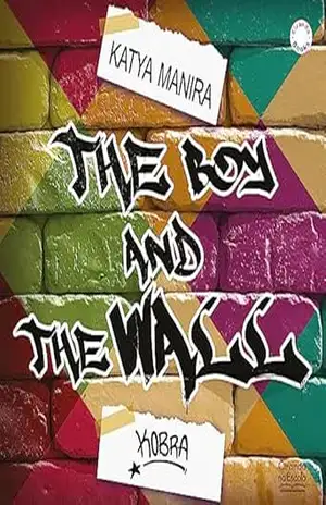 The boy and the wall – Katya Manira