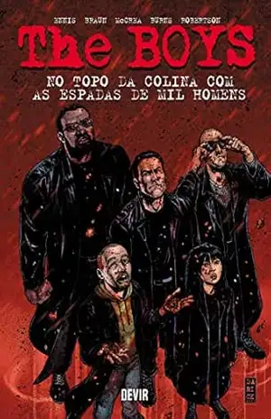 The Boys Vol 11 No topo da colina com as espadas de mil homens – Garth Ennis