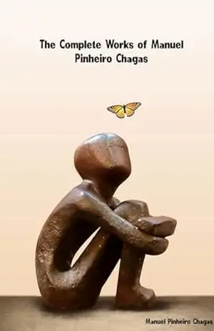 The Complete Works of Manuel Pinheiro Chagas – Manuel Pinheiro Chagas