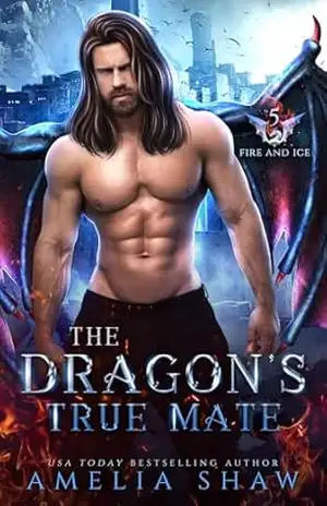 The Dragon’s True Mate (Dragões Soberanos das Chamas e da Neve Livro 5) – Amelia Shaw